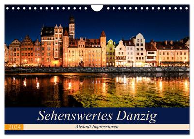Sehenswertes Danzig (Wandkalender 2024 DIN A4 quer), CALVENDO Monatskalender