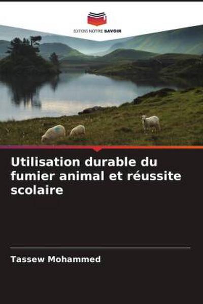 Utilisation durable du fumier animal et réussite scolaire