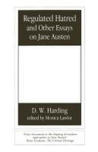 Regulated Hatred and Other Essays on Jane Austen