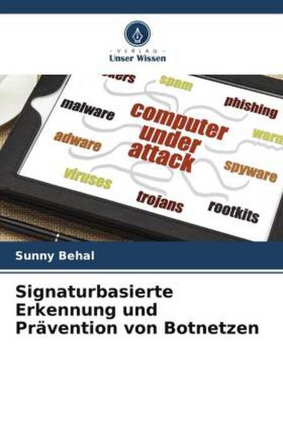 Signaturbasierte Erkennung und Prävention von Botnetzen