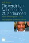 Die Vereinten Nationen im 21. Jahrhundert
