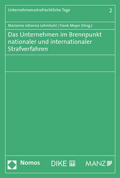 Das Unternehmen im Brennpunkt nationaler und internationaler Strafverfahren