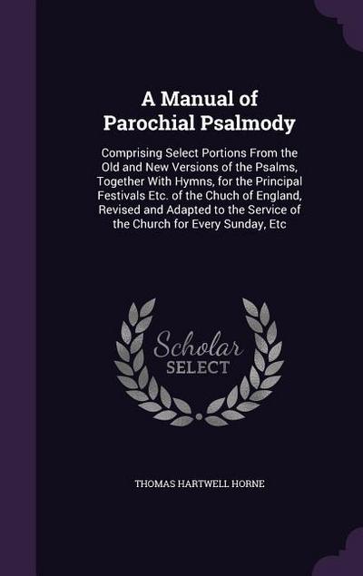 A Manual of Parochial Psalmody