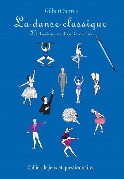 La danse classique - Historique et théorie de base