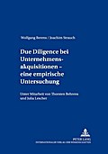 Due Diligence bei Unternehmensakquisitionen - eine empirische Untersuchung