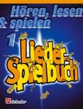 Liederspielbuch - Hören, lesen & spielen 1
