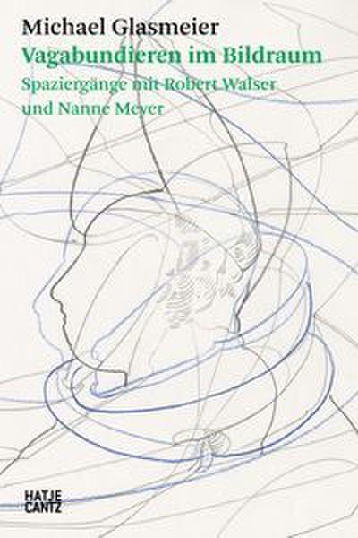 Michael Glasmeier. Vagabundieren im Bildraum.