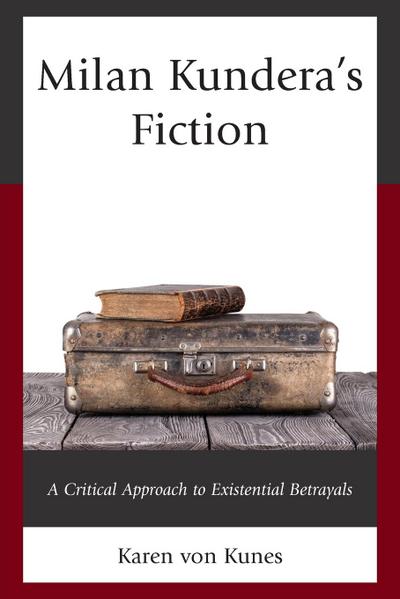 Milan Kundera’s Fiction