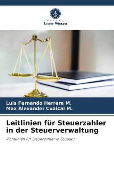 Leitlinien für Steuerzahler in der Steuerverwaltung