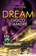 Dream. Gioco d’amore