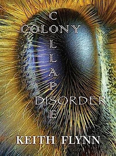 Colony Collapse Disorder