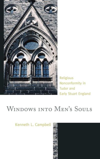 Windows into Men’s Souls
