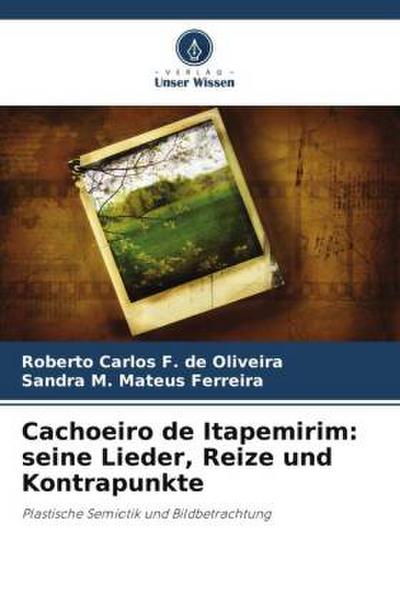 Cachoeiro de Itapemirim: seine Lieder, Reize und Kontrapunkte