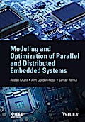 Modeling and Optimization of Parallel and Distributed Embedded Systems