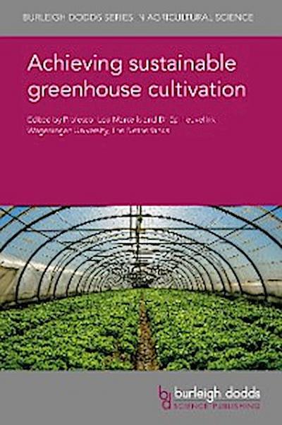 Achieving sustainable greenhouse cultivation