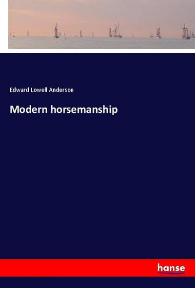 Modern horsemanship