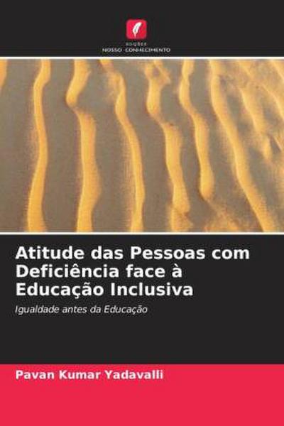 Atitude das Pessoas com Deficiência face à Educação Inclusiva