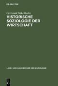 Historische Soziologie der Wirtschaft