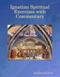 Ignatian Spiritual Exercises with Commentary
