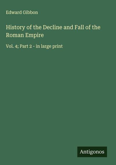 History of the Decline and Fall of the Roman Empire