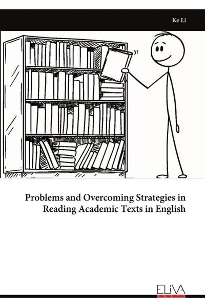 Problems and Overcoming Strategies in Reading Academic Texts in English