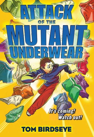 Attack of the Mutant Underwear