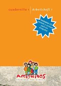 Amiguitos - cuadernillo 1 / Arbeitsheft 1 inclusive CD cantado y contado para los amiguitos: Spanisch lernen mit Spaß am Spielerischen für Kinder von 3 bis 12 Jahren