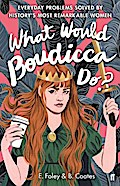 What Would Boudicca Do?