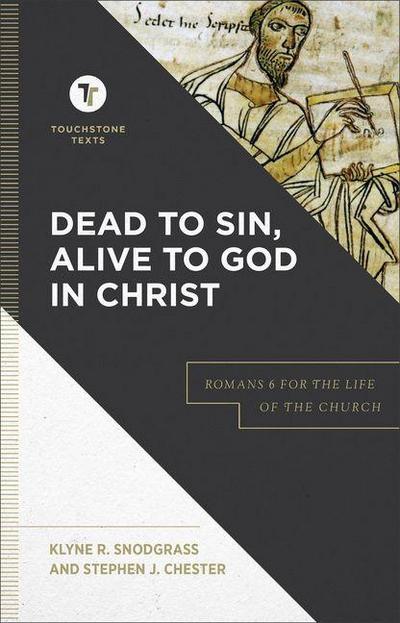 Dead to Sin, Alive to God in Christ
