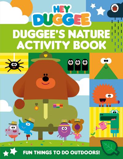 Hey Duggee: Duggee’s Nature Activity Book