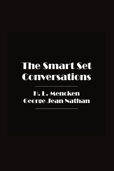THE SMART SET CONVERSATIONS