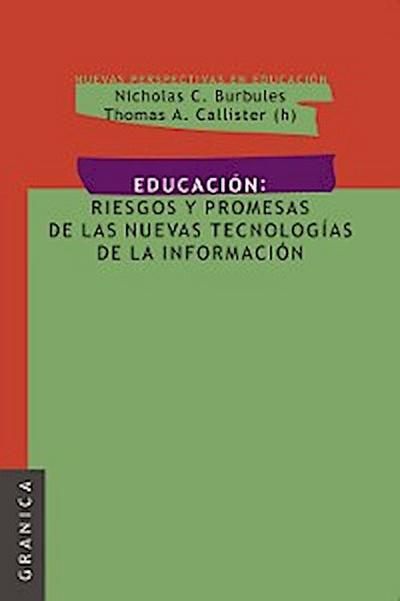 Educación: Riesgos y promesas de las nuevas tecnologías de la información