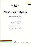 Marianisches Triptychonfür Altsaxophon und Orgel