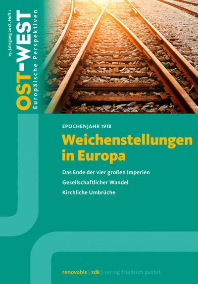 Weichenstellungen in Europa.