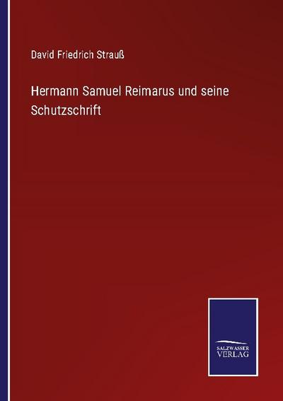 Hermann Samuel Reimarus und seine Schutzschrift