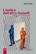 L’ombra dell’altro Gemelli
