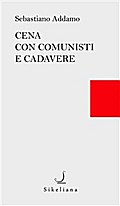 Cena con comunisti e cadavere