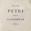 Hans Petri. Mainstream 2023