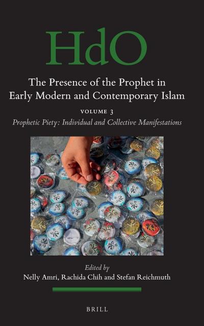 The Presence of the Prophet in Early Modern and Contemporary Islam