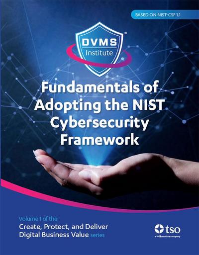Fundamentals of Adopting the NIST Cybersecurity Framework