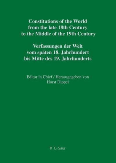 Constitutions of the World from the late 18th Century to the Middle of the 19th Century. Europe.. German Constitutional Documents 1806-1849 National Constitutions, Constitutions of the German States (Anhalt-Bernburg - Baden). Nationale Verfassungen, Verfassungen der deutschen Staaten (Anhalt-Bernburg - Baden)