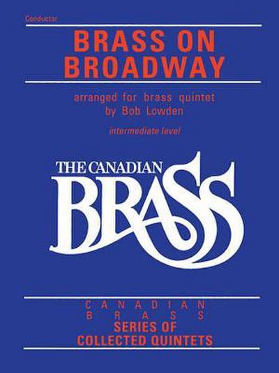 The Canadian Brass: Brass on Broadway