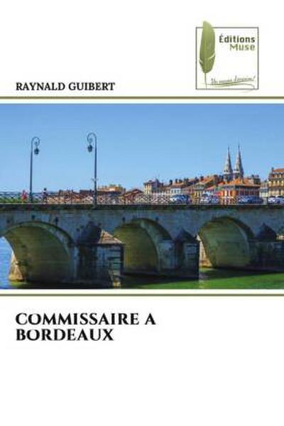 COMMISSAIRE A BORDEAUX