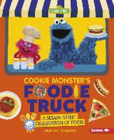 Cookie Monster’s Foodie Truck