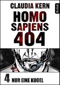Homo Sapiens 404 Band 4: Nur eine Kugel