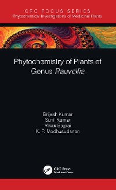 Phytochemistry of Plants of Genus Rauvolfia