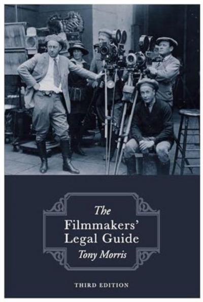 The Filmmakers’ Legal Guide