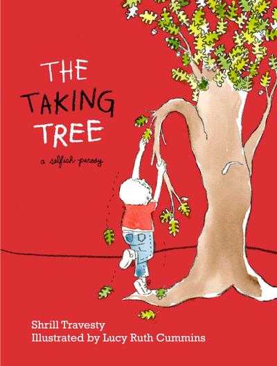 The Taking Tree: A Selfish Parody