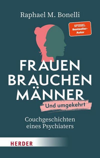 Frauen brauchen Männer (und umgekehrt)