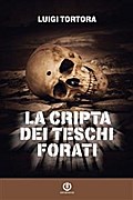 La cripta dei teschi forati